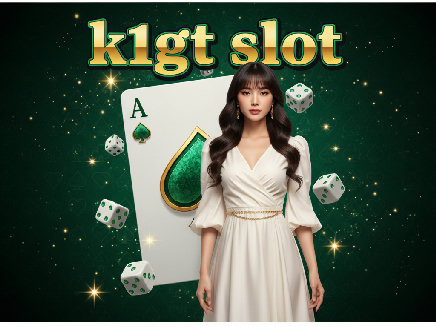 k1gt slot PG SLOT