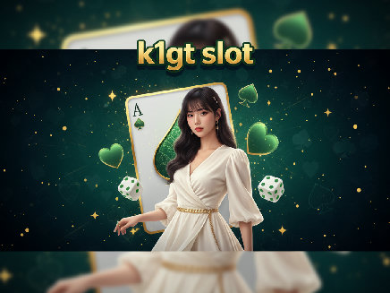 k1gt slot เว็บตรง
